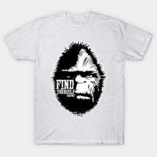 Find Yourself Bigfoot Sasquatch Motivational Monster Quote T-Shirt